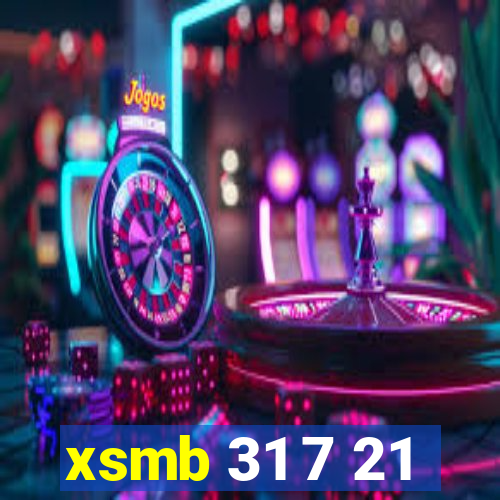 xsmb 31 7 21