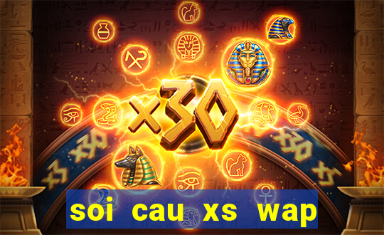 soi cau xs wap hom nay