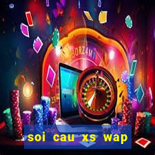 soi cau xs wap hom nay