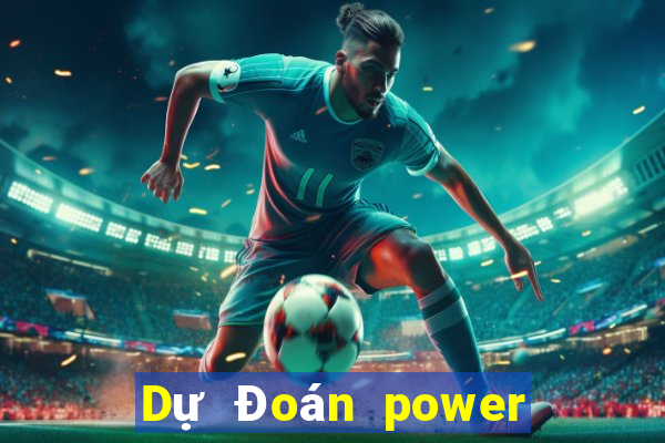 Dự Đoán power 6 55 ngày 28