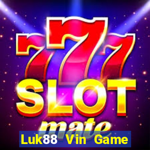 Luk88 Vin Game Bài Iwin