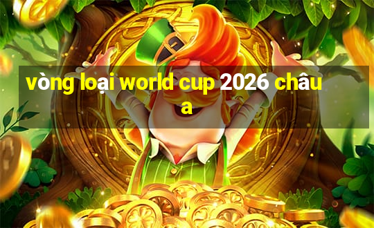 vòng loại world cup 2026 châu a