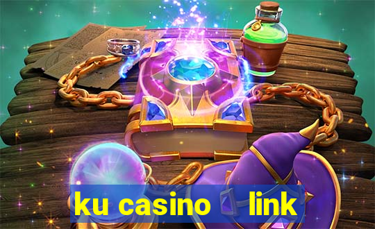 ku casino    link