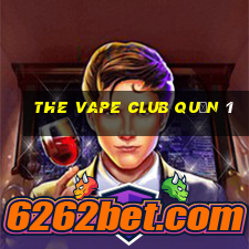 the vape club quận 1