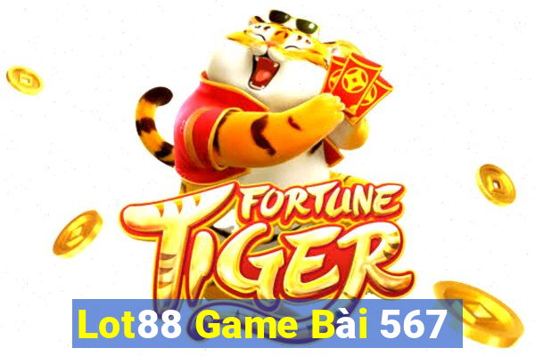 Lot88 Game Bài 567