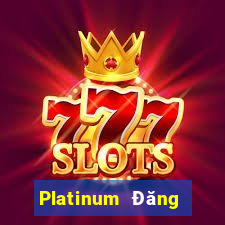 Platinum Đăng nhập trực tuyến