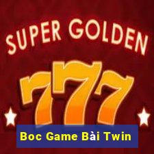 Boc Game Bài Twin