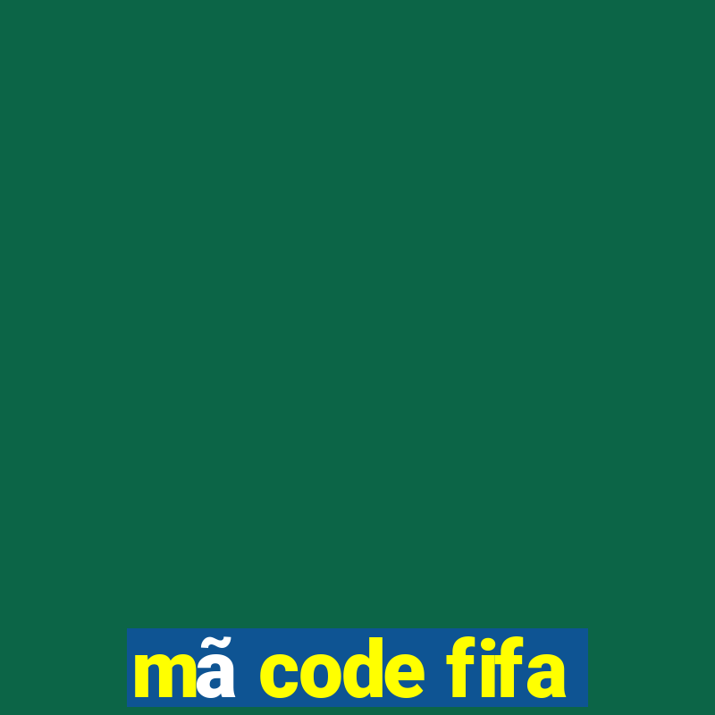 mã code fifa