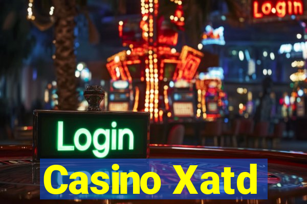 Casino Xatd