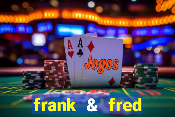 frank & fred casino review