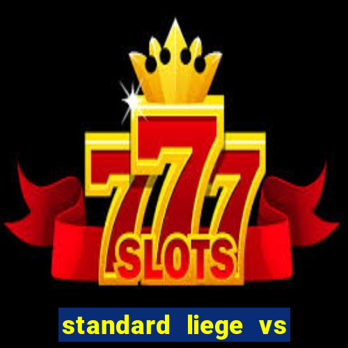 standard liege vs club brugge