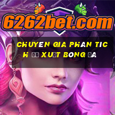 Chuyên gia phân tích đề xuất bóng đá