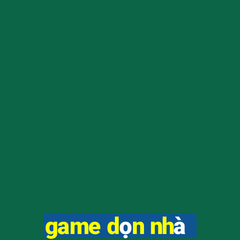 game dọn nhà