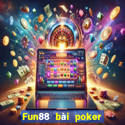 Fun88 bài poker thường xuyên