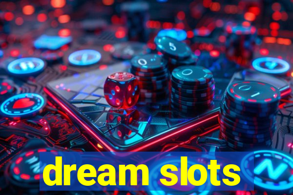 dream slots