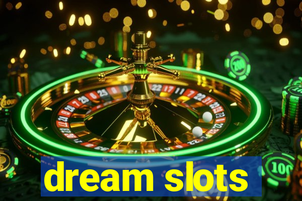 dream slots