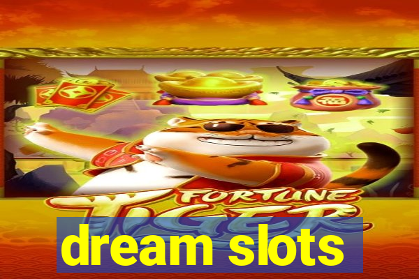 dream slots