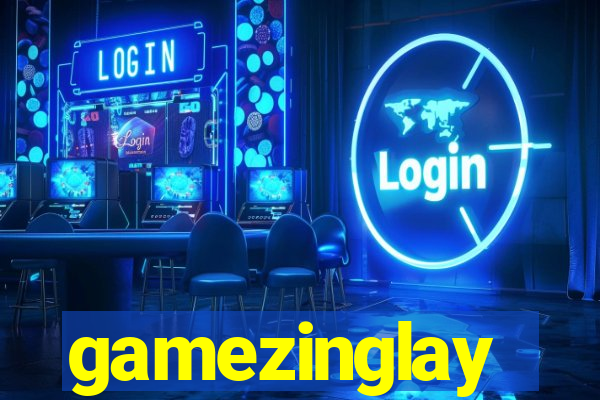 gamezinglay