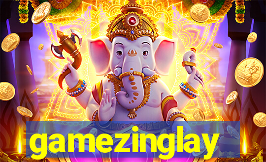 gamezinglay