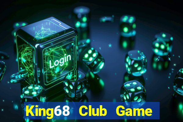 King68 Club Game Bài Chắn