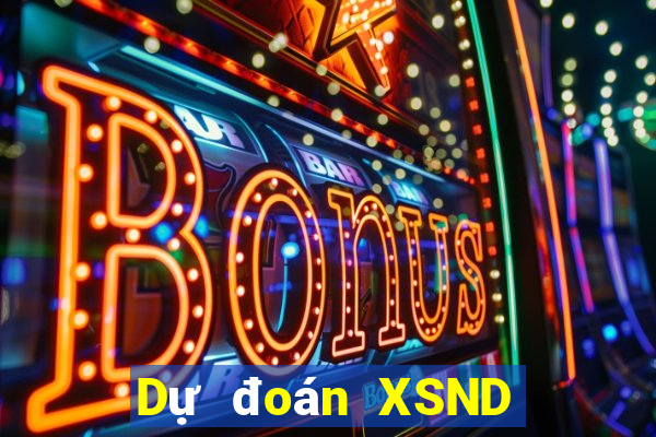 Dự đoán XSND thứ tư