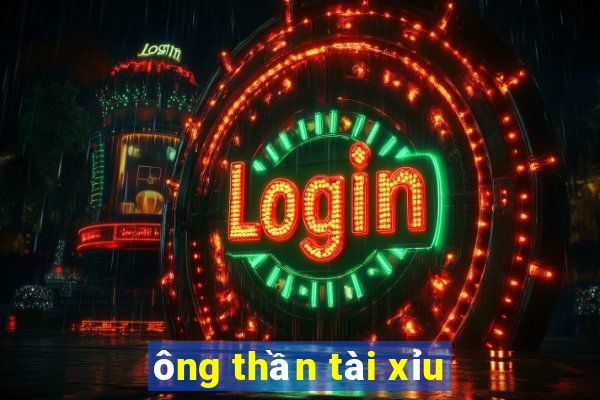 ông thần tài xỉu