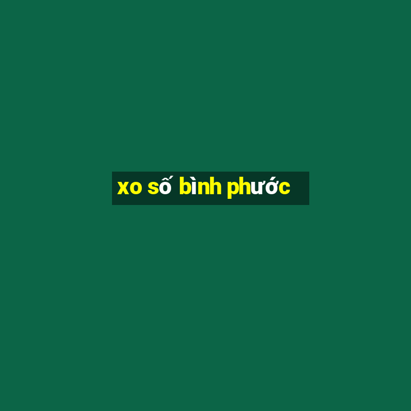 xo số bình phước