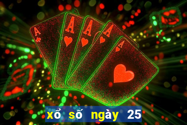 xổ số ngày 25 tháng 10