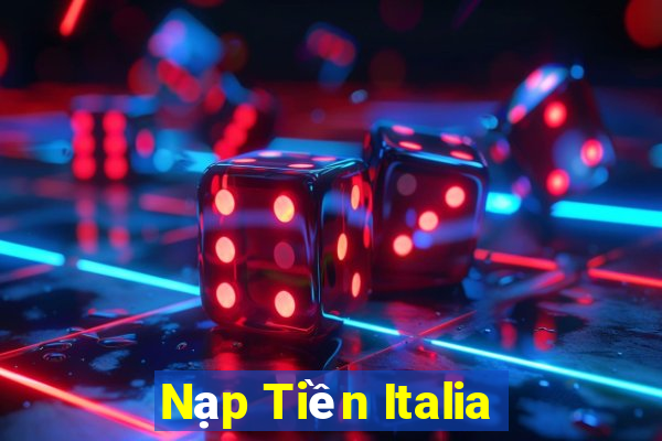 Nạp Tiền Italia