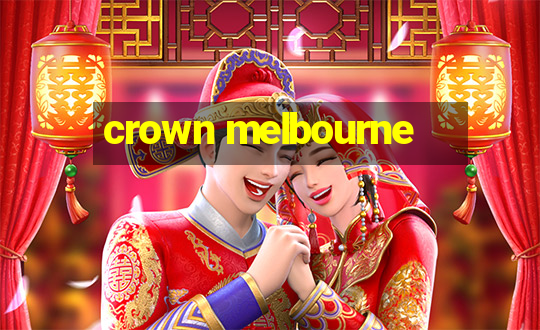 crown melbourne