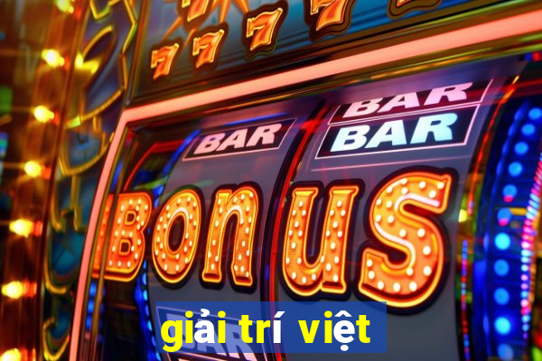 giải trí việt