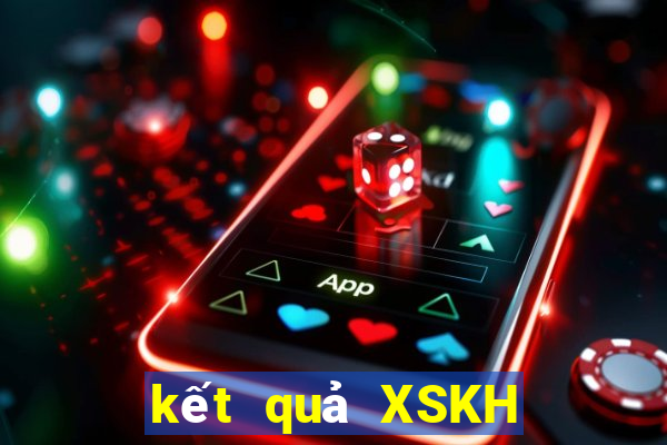 kết quả XSKH ngày 1