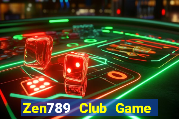 Zen789 Club Game Bài Đổi Thưởng