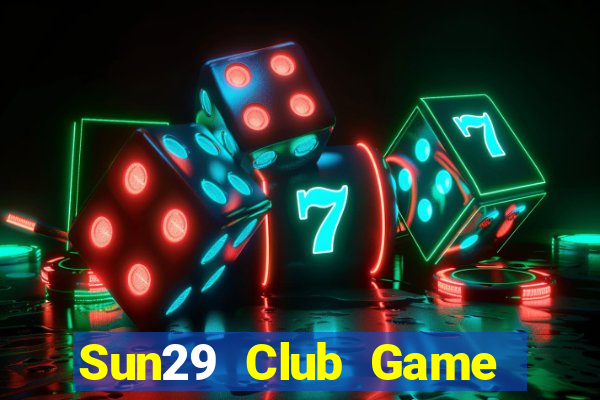 Sun29 Club Game Bài 3C Cho Ios