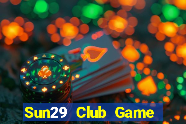 Sun29 Club Game Bài 3C Cho Ios