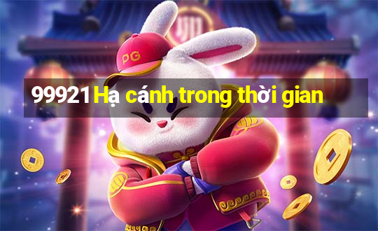 99921 Hạ cánh trong thời gian