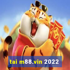 tai m88.vin 2022