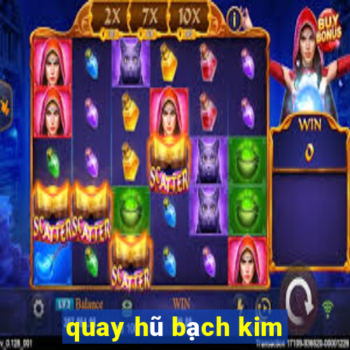 quay hũ bạch kim