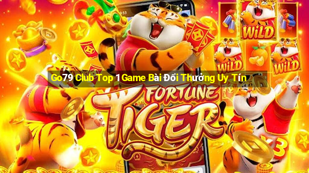 Go79 Club Top 1 Game Bài Đổi Thưởng Uy Tín