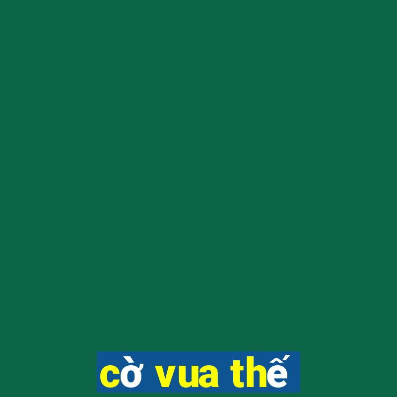 cờ vua thế