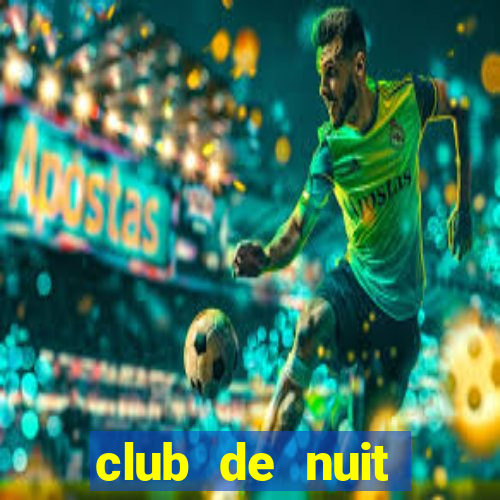 club de nuit đánh giá