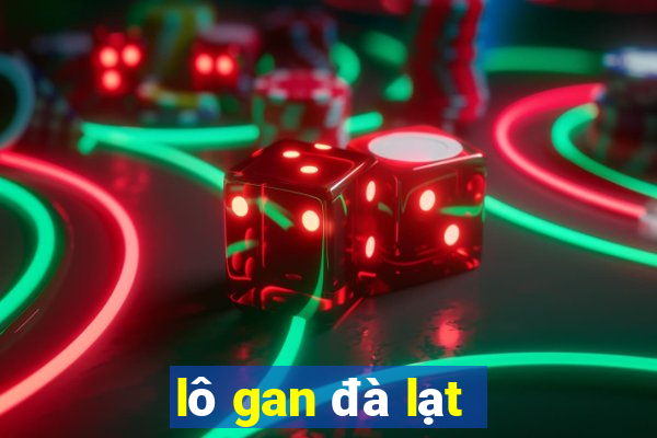 lô gan đà lạt