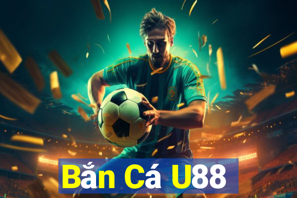 Bắn Cá U88