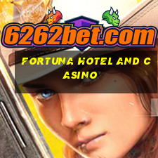 fortuna hotel and casino