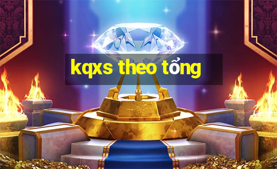 kqxs theo tổng