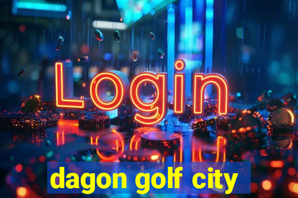 dagon golf city