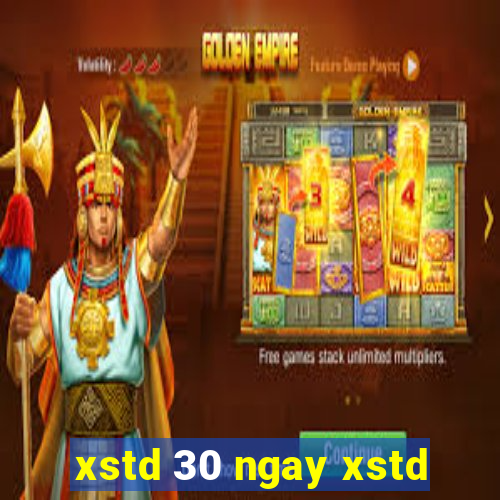 xstd 30 ngay xstd