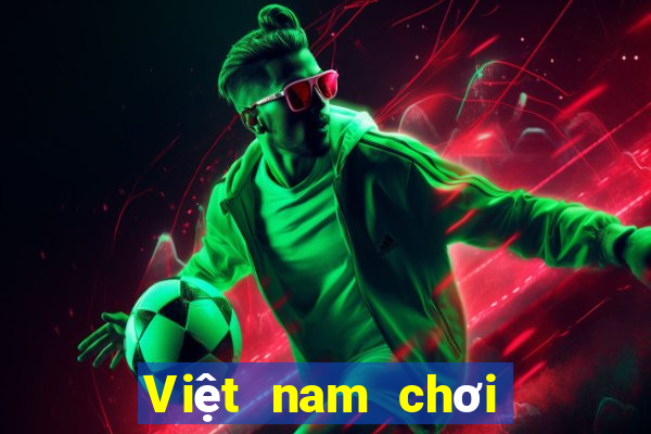 Việt nam chơi trò chơi điện tử