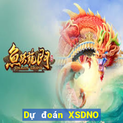 Dự đoán XSDNO ngày thứ sáu