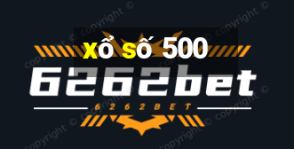 xổ số 500